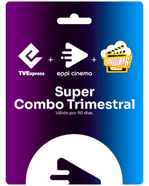 Gift Card Super Combo TVE + Eppi Cinema + Nuvem Premium - Trimestral